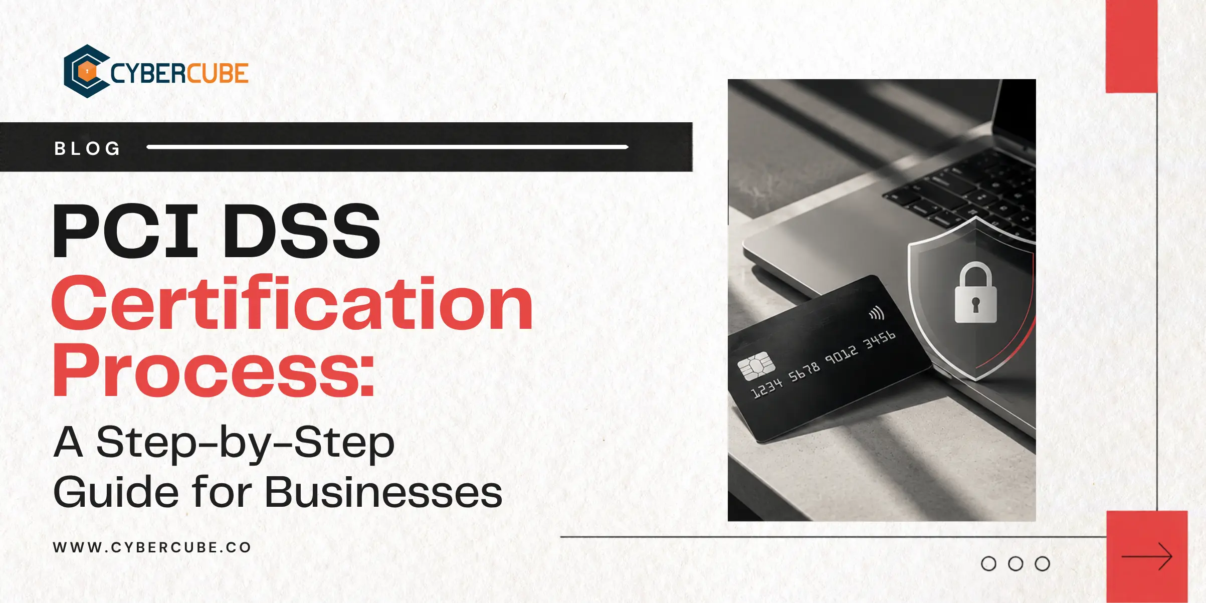 PCI DSS certification process and seven compliance validation steps for businesses
